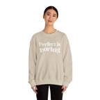 Perfect is boring Sweatshirt