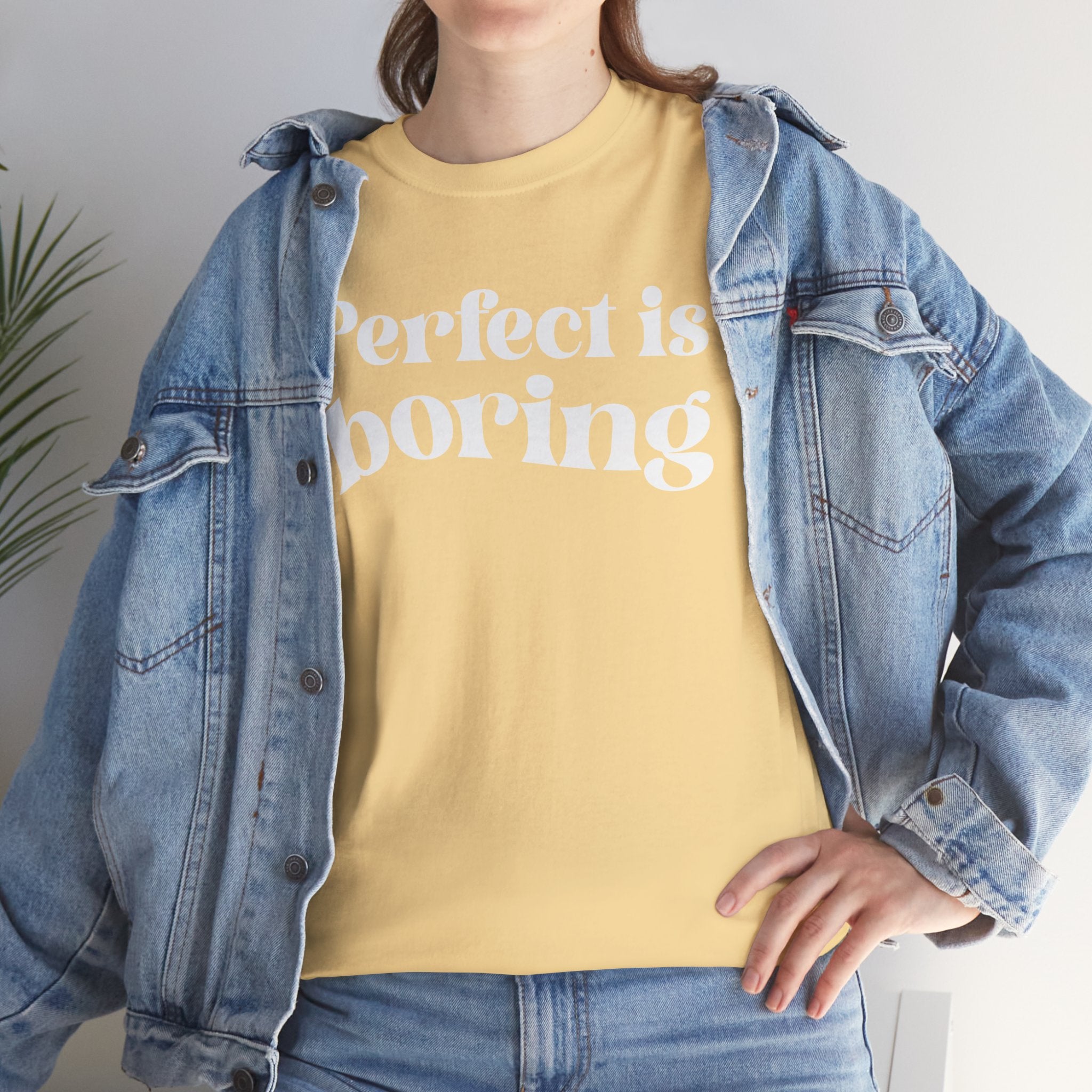 Perfect is Boring Tee