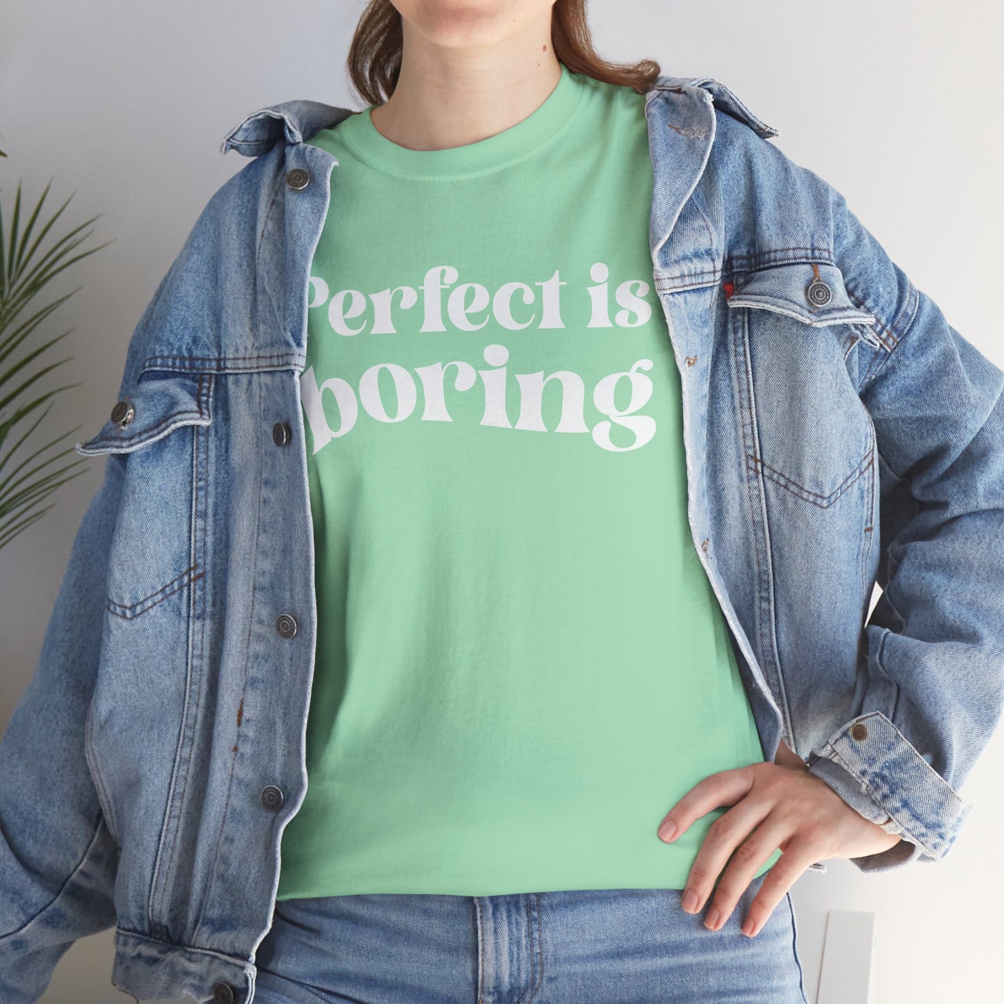 Perfect is Boring Tee