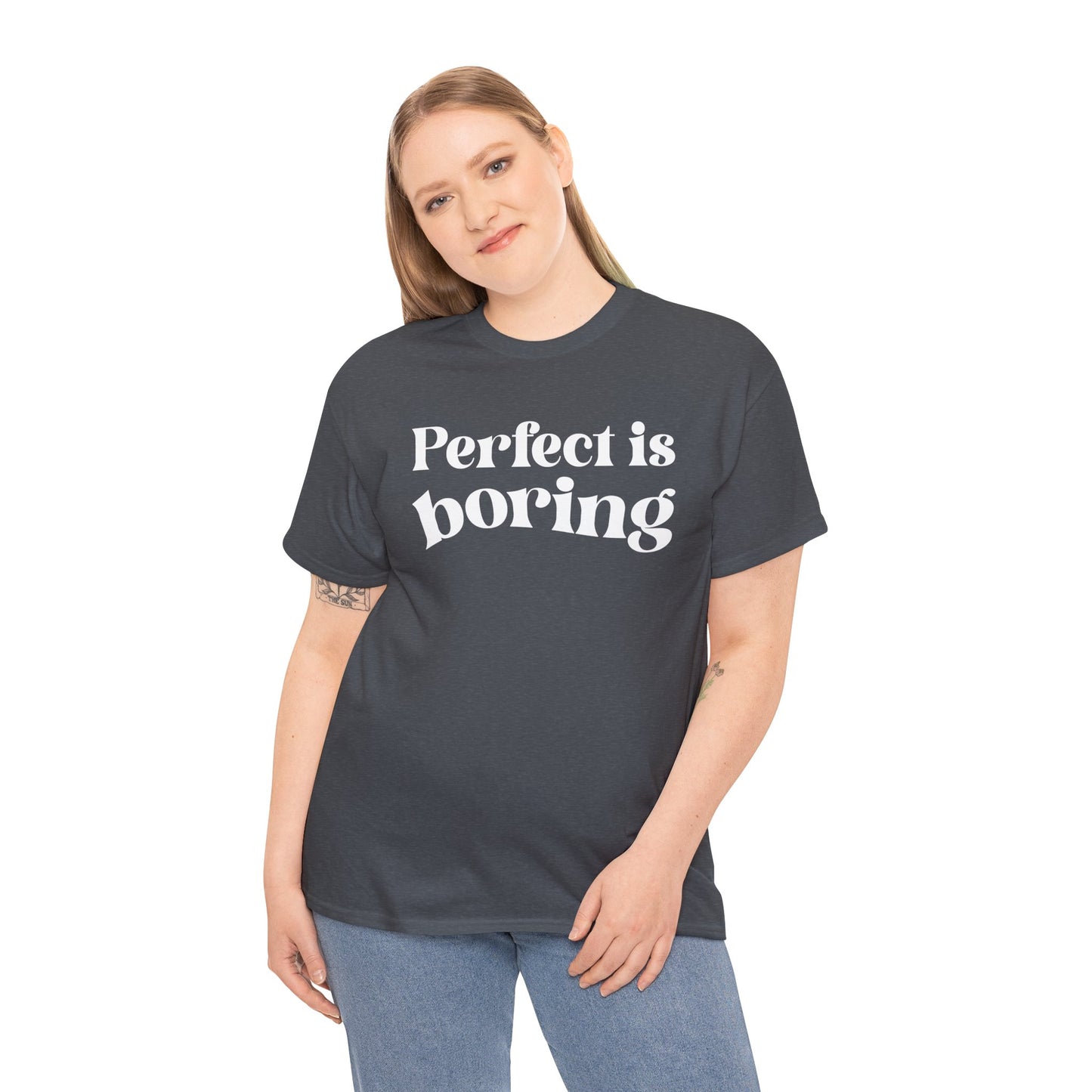 Perfect is Boring Tee