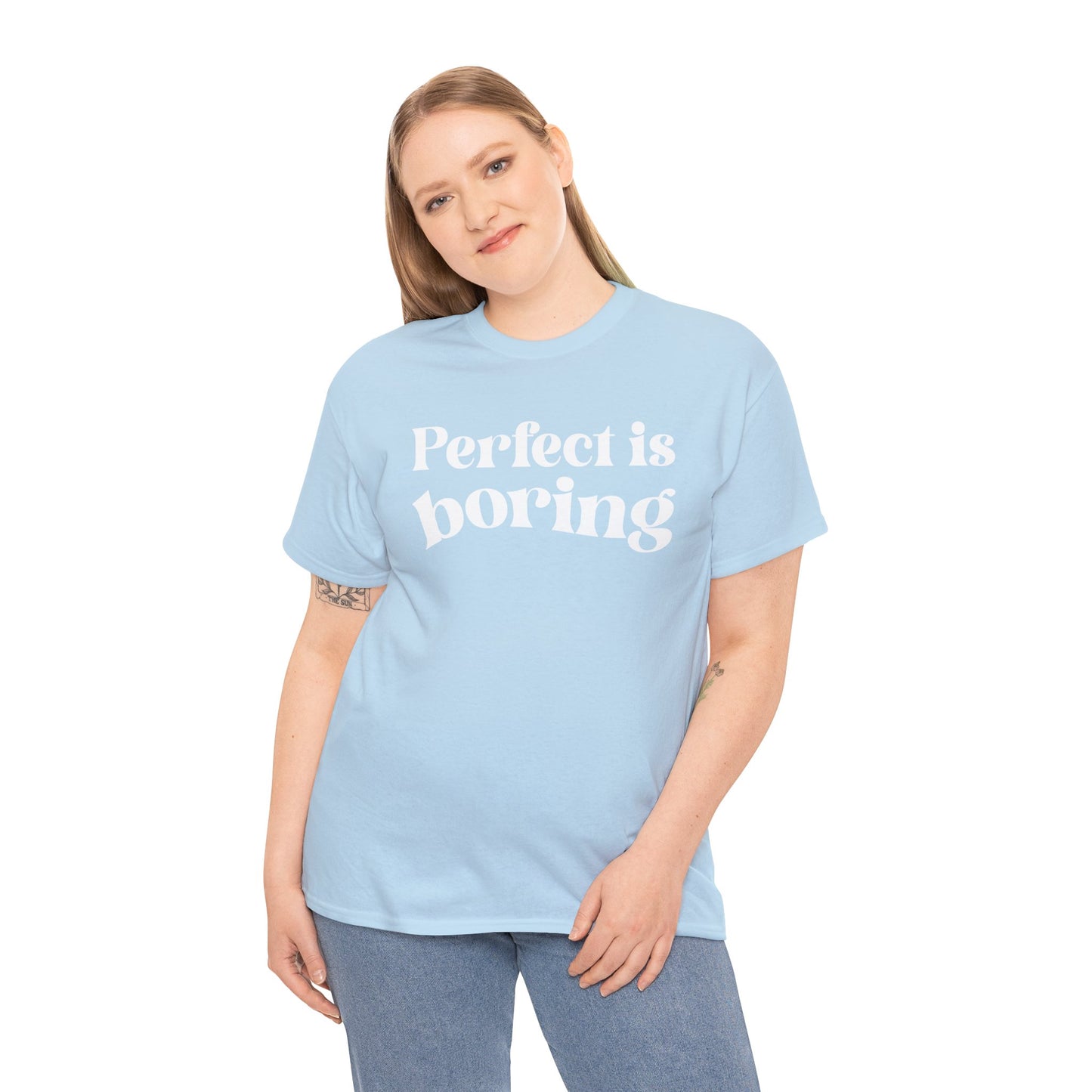 Perfect is Boring Tee