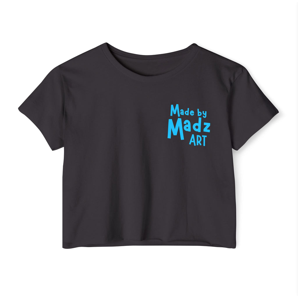 Made by Madz Art Tee- Cropped