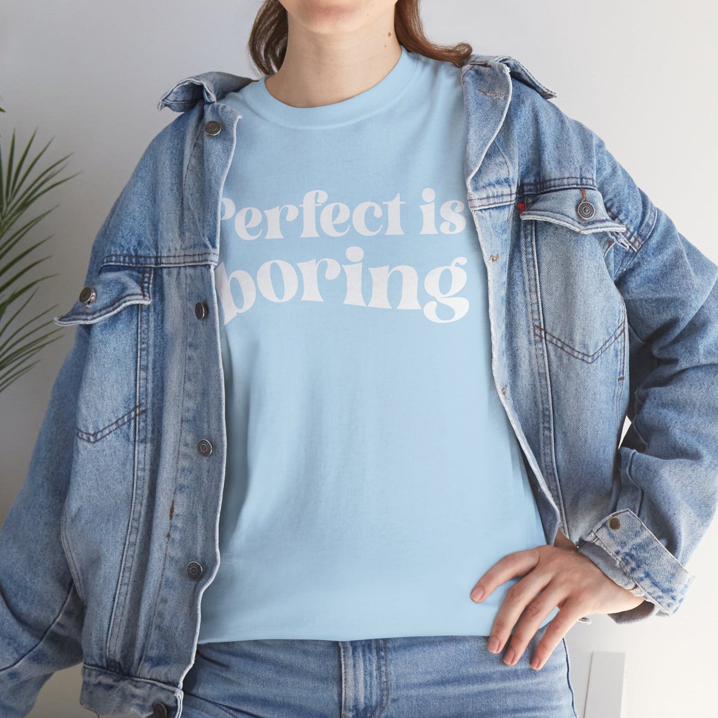 Perfect is Boring Tee
