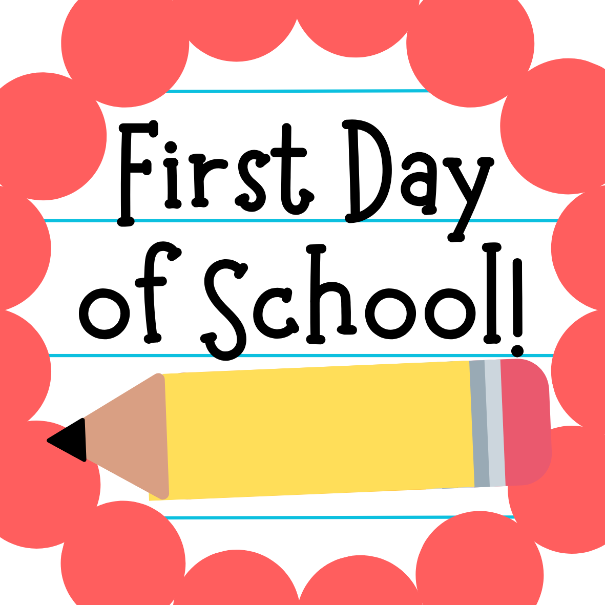 First Day (and Last Day) of School Sign!